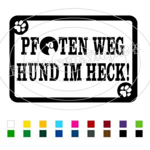 Pfoten weg - Hund im Heck!