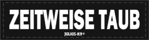 Klettsticker "ZEITWEISE TAUB"